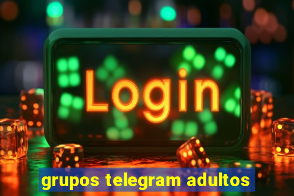 grupos telegram adultos